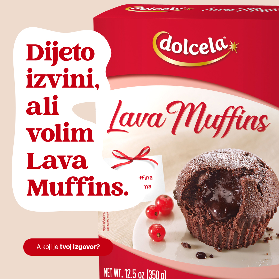 Dijeto izvini, ali volim Lava Muffins.